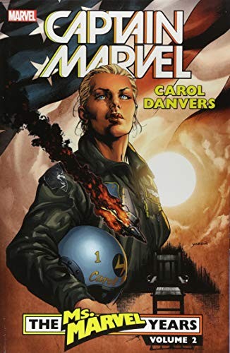 Cover of Captain Marvel: Carol Danvers - The Ms. Marvel Years, Vol. 2