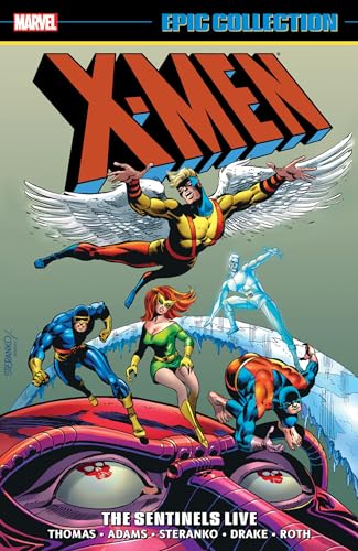 Cover of X-Men Epic Collection, Vol. 3: The Sentinels Live