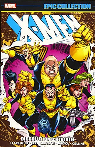 Cover of X-Men Epic Collection, Vol. 17: Dissolution & Rebirth