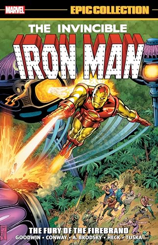 Cover of Iron Man Epic Collection, Vol. 4: The Fury of the Firebrand