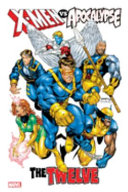 Cover of X-Men Vs. Apocalypse: The Twelve Omnibus