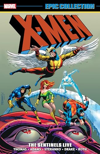 Cover of X-Men Epic Collection, Vol. 3: The Sentinels Live