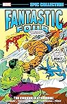 Cover of Fantastic Four Epic Collection, Vol. 9: The Crusader Syndrome