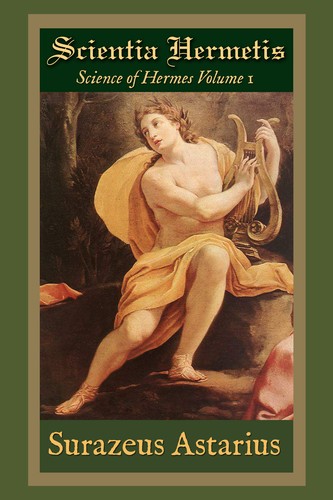 Cover of Scientia Hermetis, Science of Hermes Volume 1