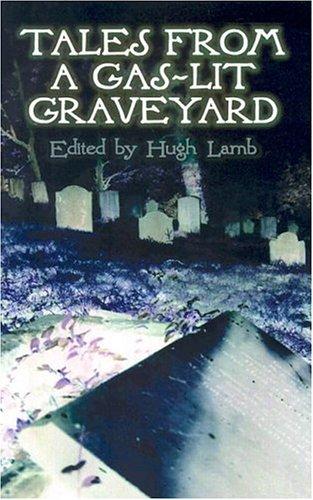 Cover of Tales from a gas-lit graveyard