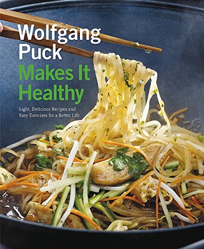 Cover of Wolfgang Puck Makes It Healthy