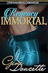 Cover of Regency Immortal