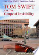 Cover of 14Tom Swift and the Coupe of Invisibility (HB)