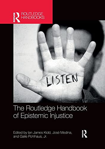 Cover of The Routledge Handbook of Epistemic Injustice