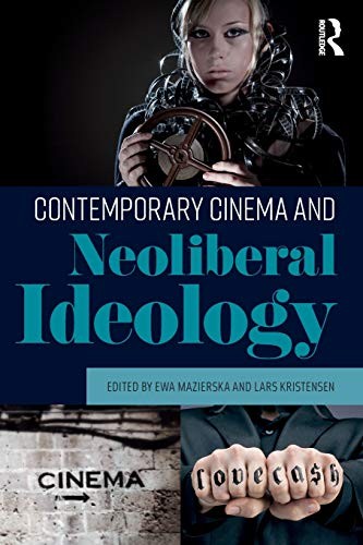 Cover of Contemporary Cinema and Neoliberal Ideology