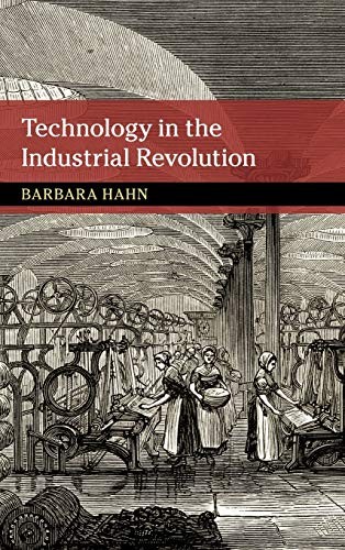 Cover of Technology in the Industrial Revolution