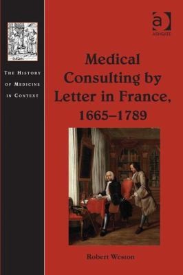 Cover of Medical Consulting By Letter In France 16651789