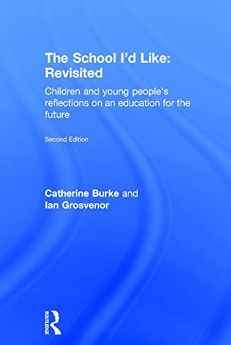 Cover of The School I'd Like : Revisited