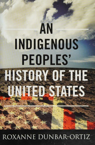 Cover of An Indigenous Peoples' History of the United States