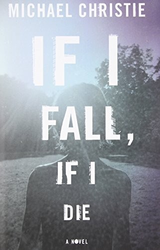 Cover of If I Fall, If I Die