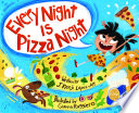 Cover of Every Night Is Pizza Night