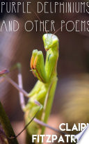 Cover of Purple Delphiniums And Other Poems