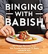 Cover of Binging With Babish: 100 Recipes Recreated from Your Favorite Movies and TV Shows