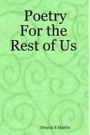 Cover of Poetry For the Rest of Us