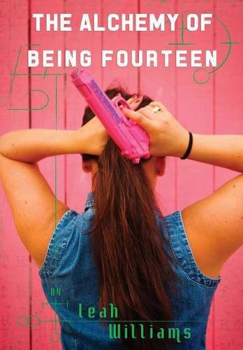 Cover of The Alchemy of Being Fourteen