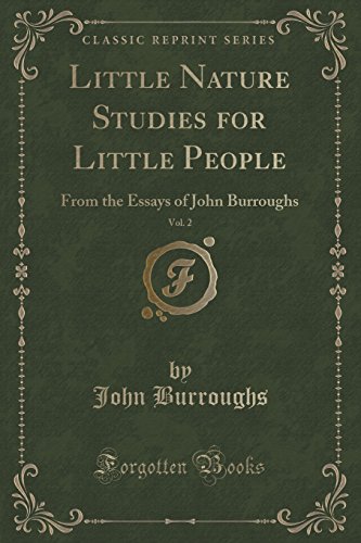 Cover of Little Nature Studies for Little People, Vol. 2: From the Essays of John Burroughs