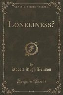 Cover of Loneliness?