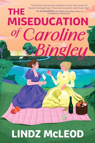Cover of The Miseducation of Caroline Bingley
