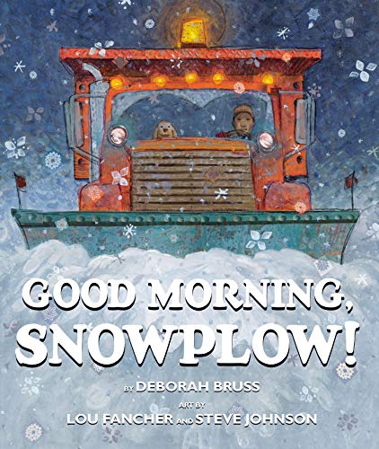 Cover of Good Morning, Snowplow!