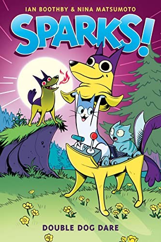 Cover of Sparks! Double Dog Dare (Sparks! #2)