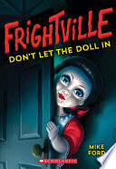 Cover of Don't Let the Doll In (Frightville #1)