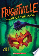 Cover of Night of the Mask (Frightville #4)