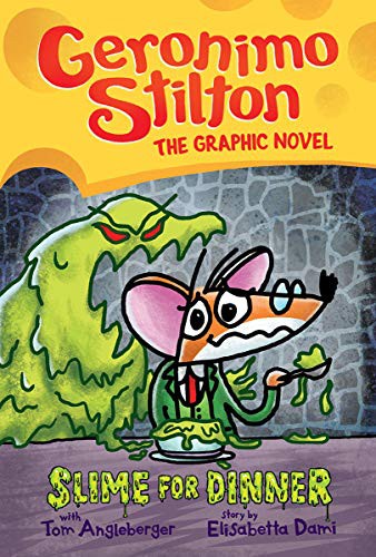 Cover of Slime for Dinner: A Graphic Novel