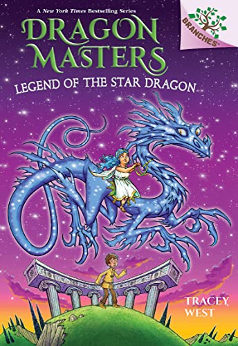 Cover of Legend of the Star Dragon: A Branches Book