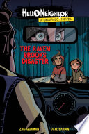 Cover of The Raven Brooks Disaster (Hello Neighbor: Graphic Novel #2)