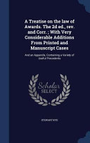 Cover of A Treatise on the Law of Awards. the 2D Ed., REV. and Corr.; With Very Considerable Additions from Printed and Manuscript Cases: And an Appendix, Cont