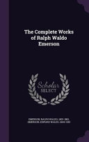 Cover of The Complete Works of Ralph Waldo Emerson