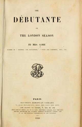 Cover of The débutante; or, The London season