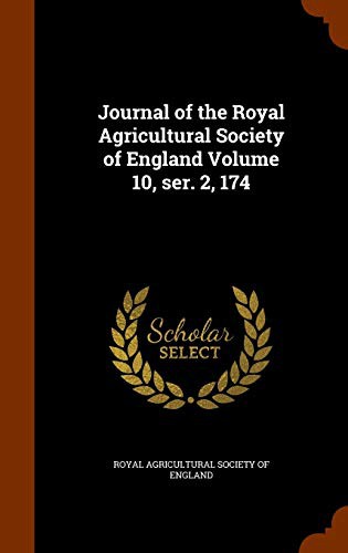Cover of Journal of the Royal Agricultural Society of England Volume 10, ser. 2, 174