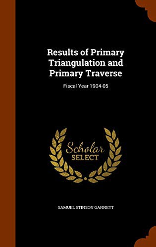 Cover of Results of Primary Triangulation and Primary Traverse