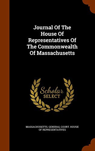 Cover of Journal Of The House Of Representatives Of The Commonwealth Of Massachusetts
