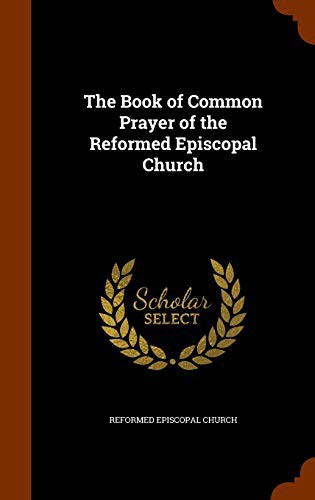 Cover of The Book of Common Prayer of the Reformed Episcopal Church