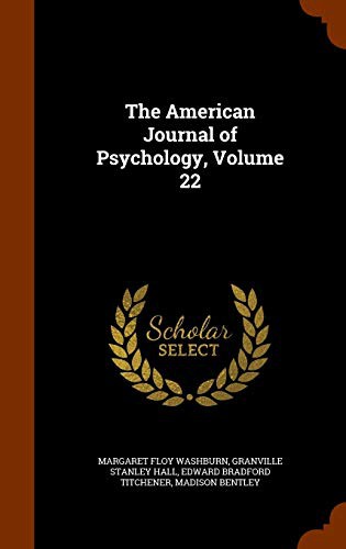 Cover of The American Journal of Psychology, Volume 22
