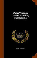 Cover of Walks Through London Including the Suburbs