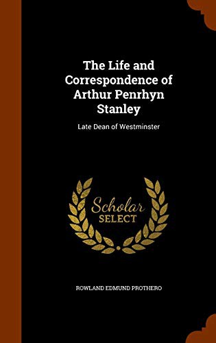 Cover of The Life and Correspondence of Arthur Penrhyn Stanley