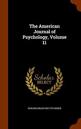 Cover of The American Journal of Psychology, Volume 11
