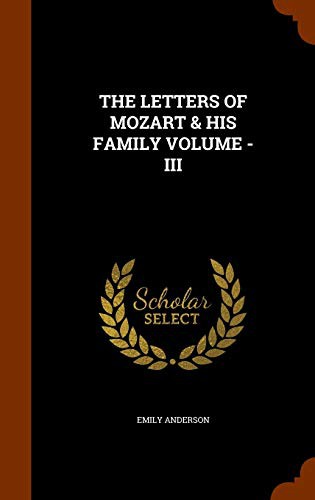 Cover of THE LETTERS OF MOZART & HIS FAMILY VOLUME - III