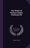 Cover of The Works of Thomas Carlyle. Centenary Ed