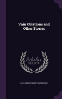Cover of Vain Oblations and Other Stories