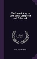 Cover of The Limerick Up to Date Book, Composed and Collected;