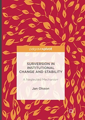 Cover of Subversion in Institutional Change and Stability